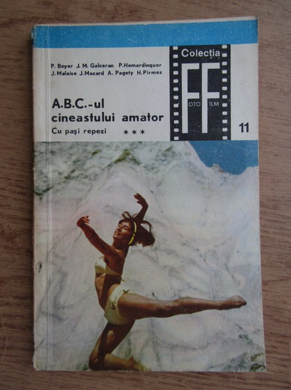 Anticariat: P. Boyer - ABC-ul cineastului amator (volumul 3)