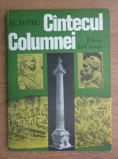 Anticariat: Al. Mitru - Cantecul Columnei 