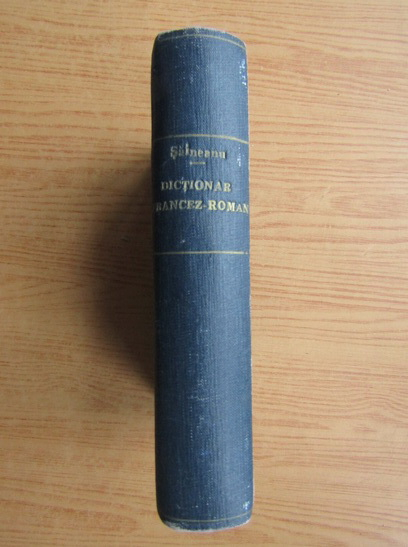 Anticariat: Constantin Saineanu - Dictionar francez-roman (1920)