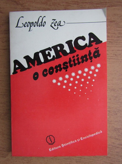 Anticariat: Leopoldo Zea - America, o constiinta