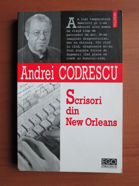 Anticariat: Andrei Codrescu - Scrisori din New Orleans