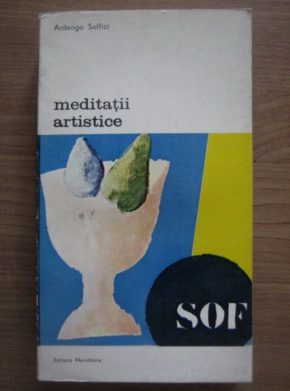 Anticariat: Ardengo Soffici - Meditatii artistice