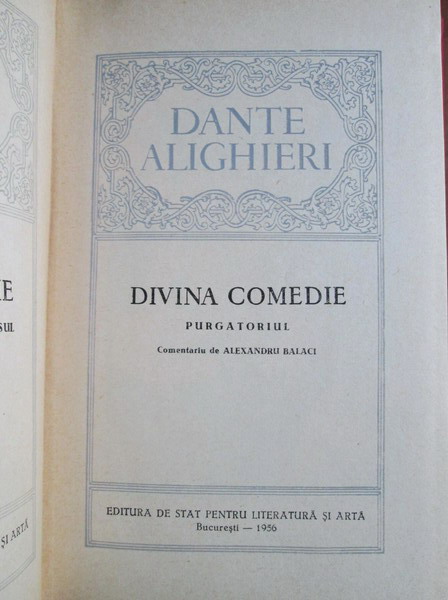 Dante Alighieri - Divina Comedie. Purgatoriul