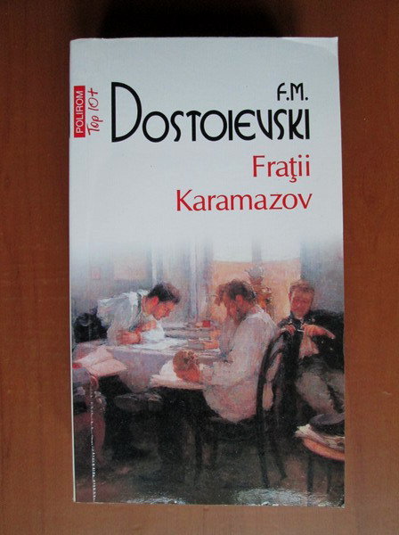 Anticariat: Dostoievski - Fratii Karamazov (Top 10+)