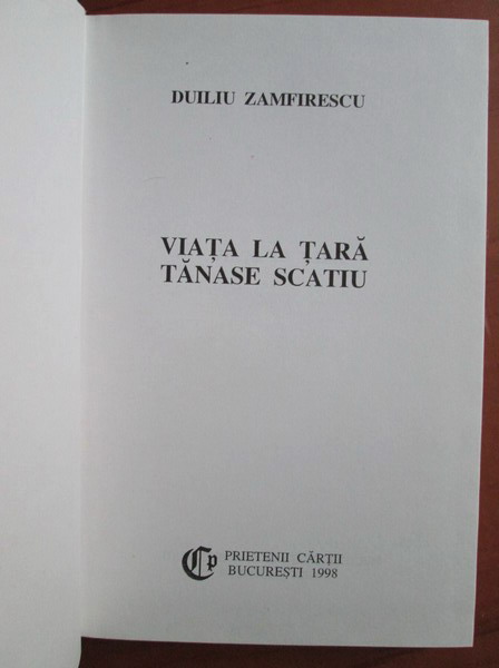 Duiliu Zamfirescu - Viata la tara / Tanase Scatiu