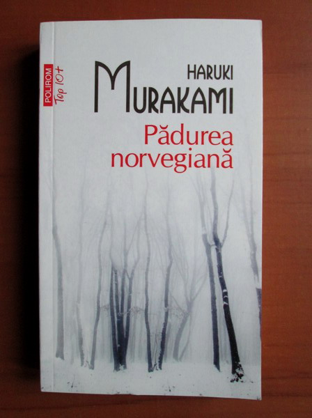 Anticariat: Haruki Murakami - Padurea norvegiana (Top 10+)
