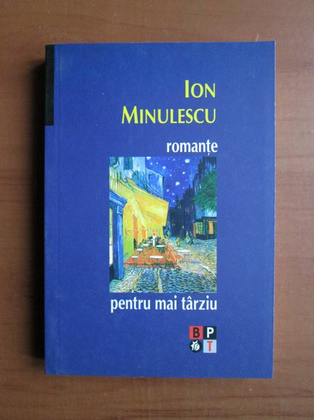 Anticariat: Ion Minulescu - Romante pentru mai tarziu
