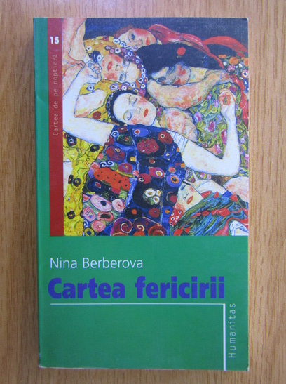 Anticariat: Nina Berberova - Cartea fericirii