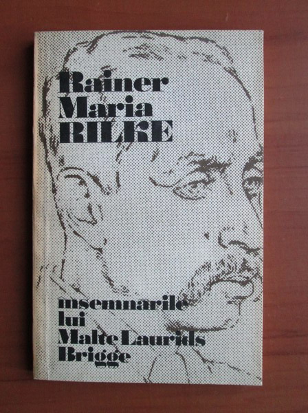 Anticariat: Rainer Maria Rilke - Insemnarile lui Malte Laurids Brigge