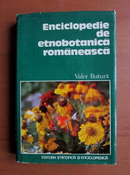 Anticariat: Valer Butura - Enciclopedie de etnobotanica romaneasca