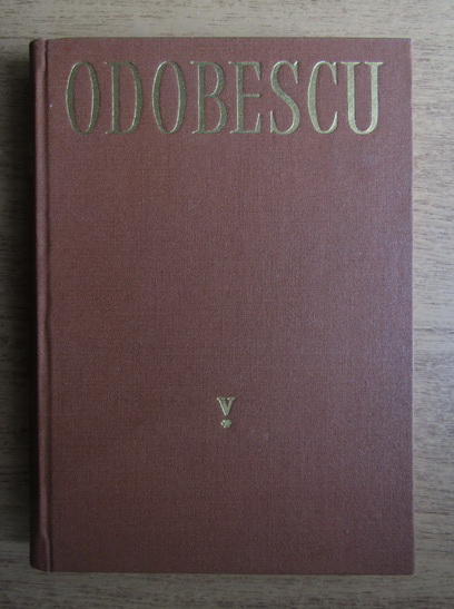 Anticariat: Alexandru Odobescu - Opere (volumul 5)