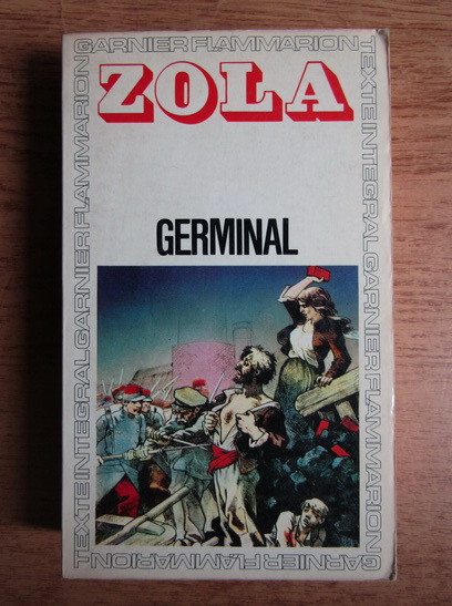 Anticariat: Emile Zola - Germinal
