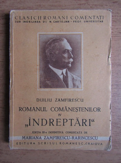 Anticariat: Duiliu Zamfirescu - Romanul comanestilor. Indreptari (volumul 4, 1942)