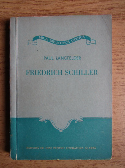 Anticariat: Paul Langfelder - Friedrich Schiller