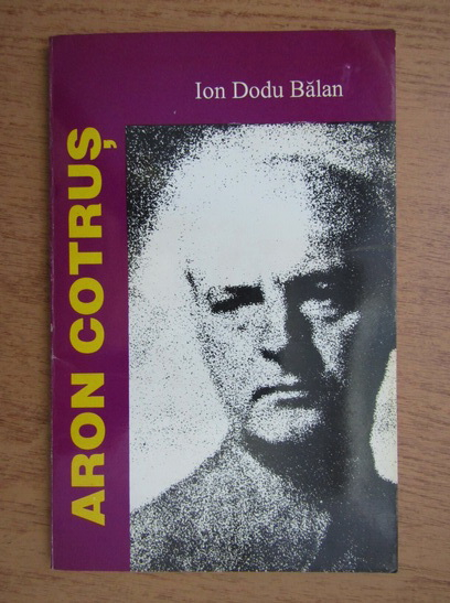 Anticariat: Ion Dodu Balan - Aron Cotrus