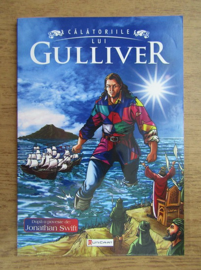 Anticariat: Jonathan Swift - Calatoriile lui Gulliver 
