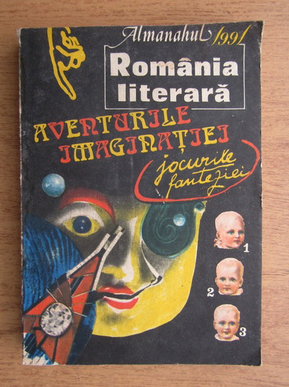 Anticariat: Almanahul Romania literara. Aventurile imaginatiei, jocurile fanteziei