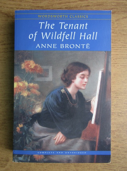 Anticariat: Anne Bronte - The tenant of wildfell hall