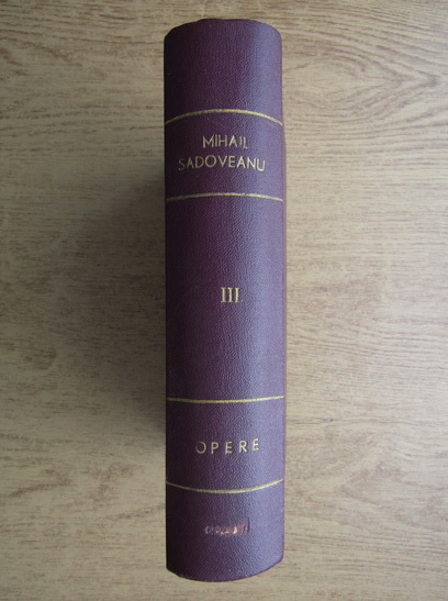Anticariat: Mihail Sadoveanu - Opere 1904-1917 (volumul 3, 1943)