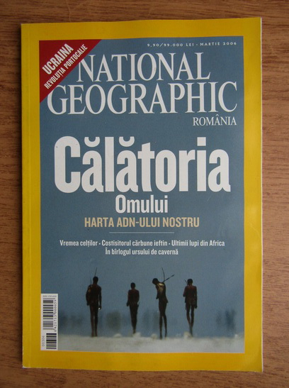 Anticariat: Revista National Geographic, martie 2006