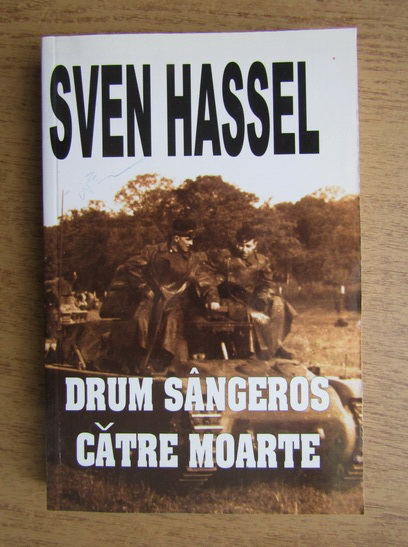 Anticariat: Sven Hassel - Drum sangeros catre moarte
