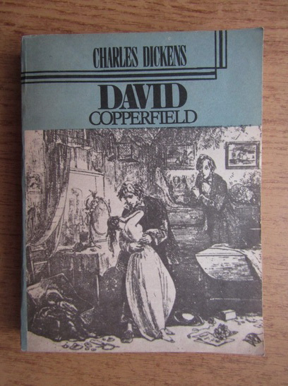 Anticariat: Charles Dickens - David Copperfield (volumul 3)