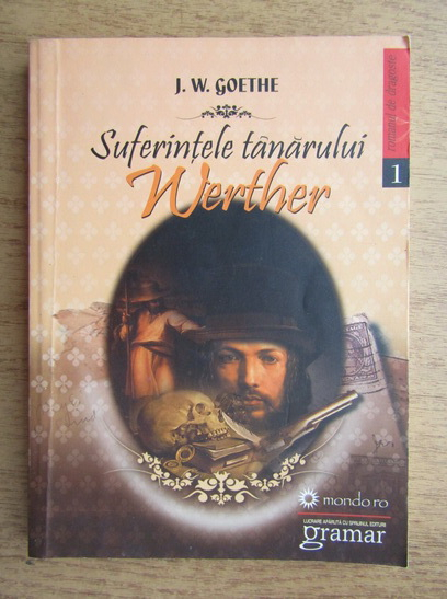 Anticariat: Goethe - Suferintele tanarului Werther