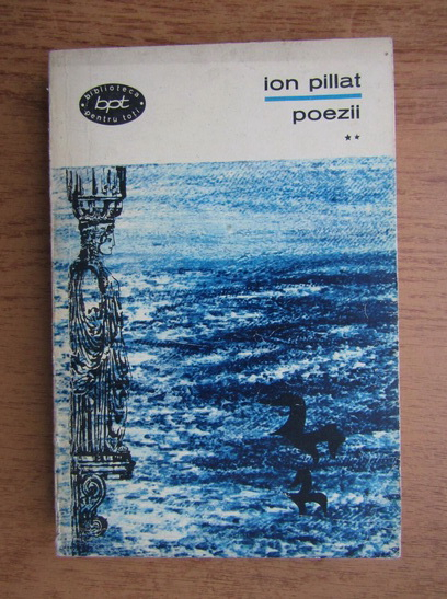 Anticariat: Ion Pillat - Poezii (volumul 2)