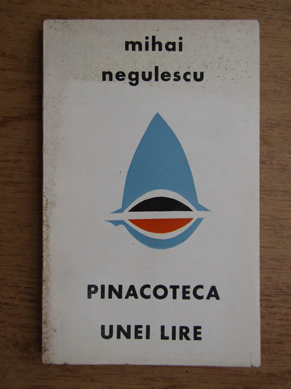 Anticariat: Mihai Negulescu - Pinacoteca unei lire