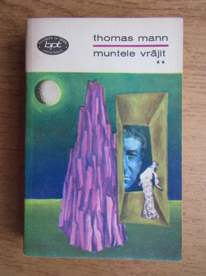 Anticariat: Thomas Mann - Muntele vrajit (volumul 2)