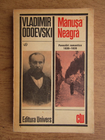 Anticariat: Vladimir Odoevski - Manusa neagra