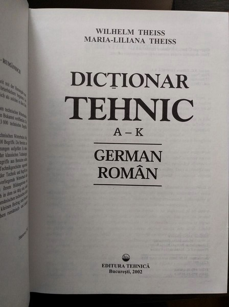 Wilhelm Theiss, Maria Liliana Theiss - Dictionar Tehnic German-Roman (2 volume)