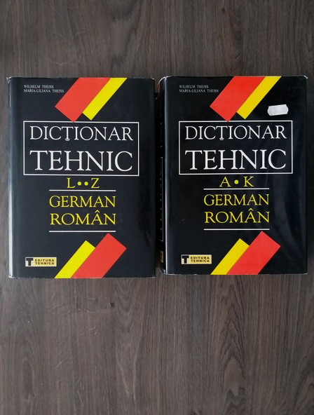 Anticariat: Wilhelm Theiss, Maria Liliana Theiss - Dictionar Tehnic German-Roman (2 volume)