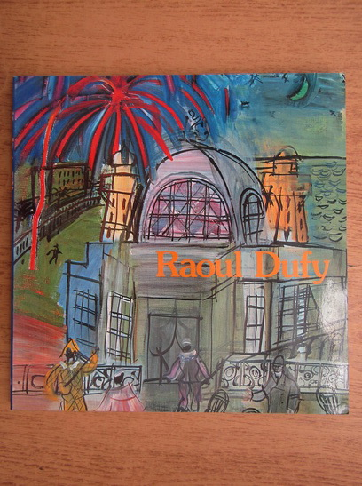Anticariat: Catalogue de l'Exposition Raoul Dufy 1983
