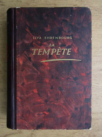 Anticariat: Ilya Ehrenburg - La tempete (1948)