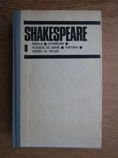 Anticariat: William Shakespeare - Opere complete (volumul 8)