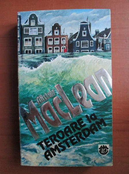 Anticariat: Alistair MacLean - Teroare la Amsterdam