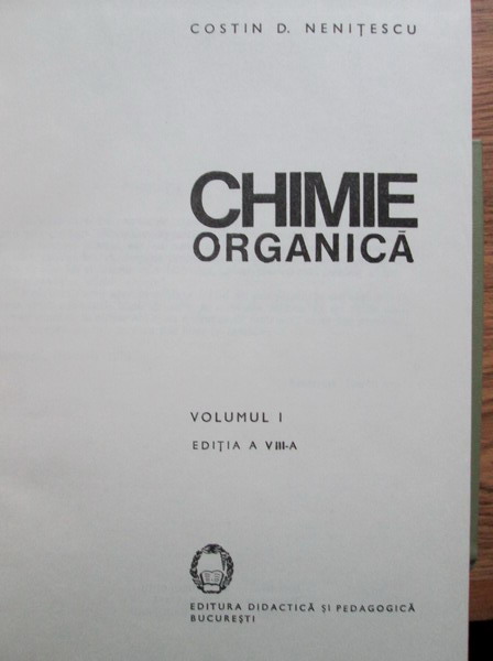 C. D. Nenitescu - Chimie organica (2 volume, editia a VIII-a)