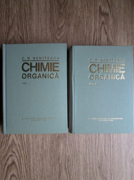 Anticariat: C. D. Nenitescu - Chimie organica (2 volume, editia a VIII-a)