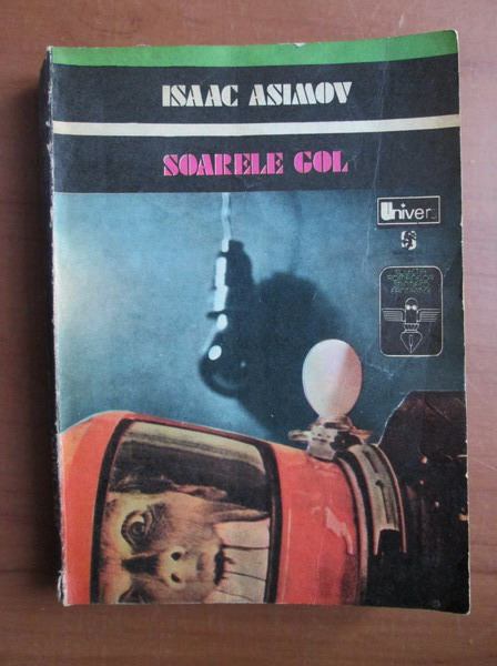 Anticariat: Isaac Asimov - Soarele gol