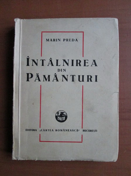 Anticariat: Marin Preda - Intalnirea din pamanturi (1948)