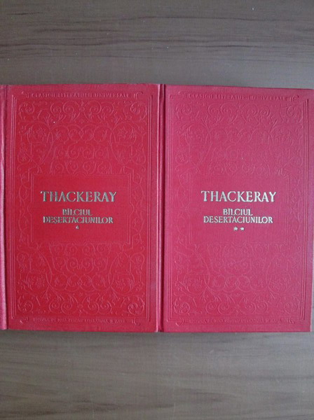 Anticariat: William Thackeray - Balciul desertaciunilor (2 volume, cartonate)