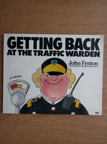 Anticariat: John Fenton - Getting back at the traffic warden