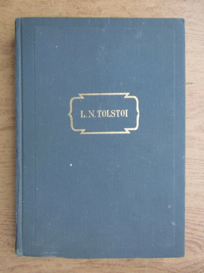 Anticariat: Lev Nikolaevic Tolstoj - Razboi si pace (volumul 1)