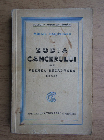 Anticariat: Mihail Sadoveanu - Zodia cancerului sau vremea Ducai-Voda (1929)