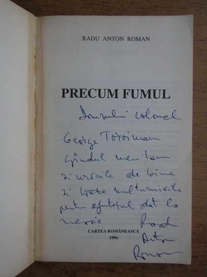 Anticariat: Radu Anton Roman - Precum fumul (cu autograful autorului)