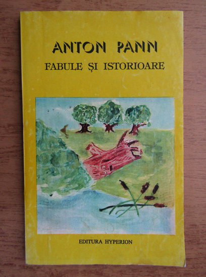 Anticariat: Anton Pann - Fabule si istorioare