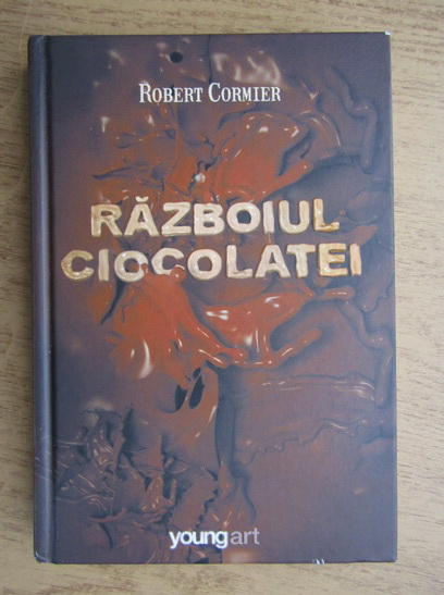 Anticariat: Robert Cormier - Razboiul ciocolatei