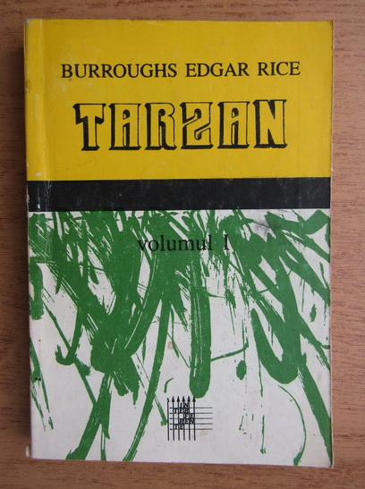 Anticariat: Edgar Rice Borroughs - Tarzan (volumul 1)