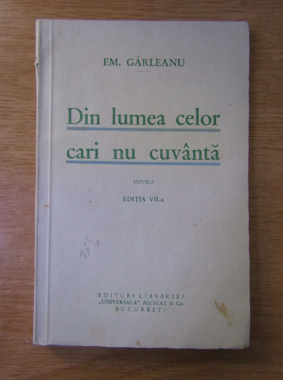 Anticariat: Emil Garleanu - Din lumea celor care nu cuvanta (1934)